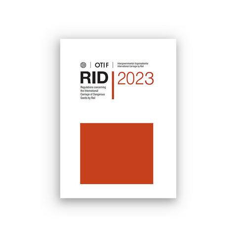 COTIF Rail Regulations 2023 and Download – The Carriage of Dangerous Goods by Rail (RID) 2023