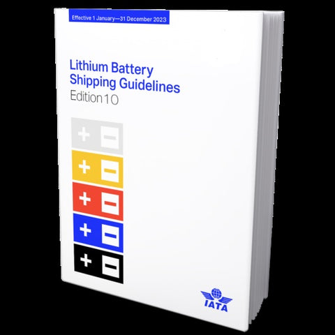 IATA Lithium Battery Shipping Guidelines 10th Edition 2023 (Code B23-23)